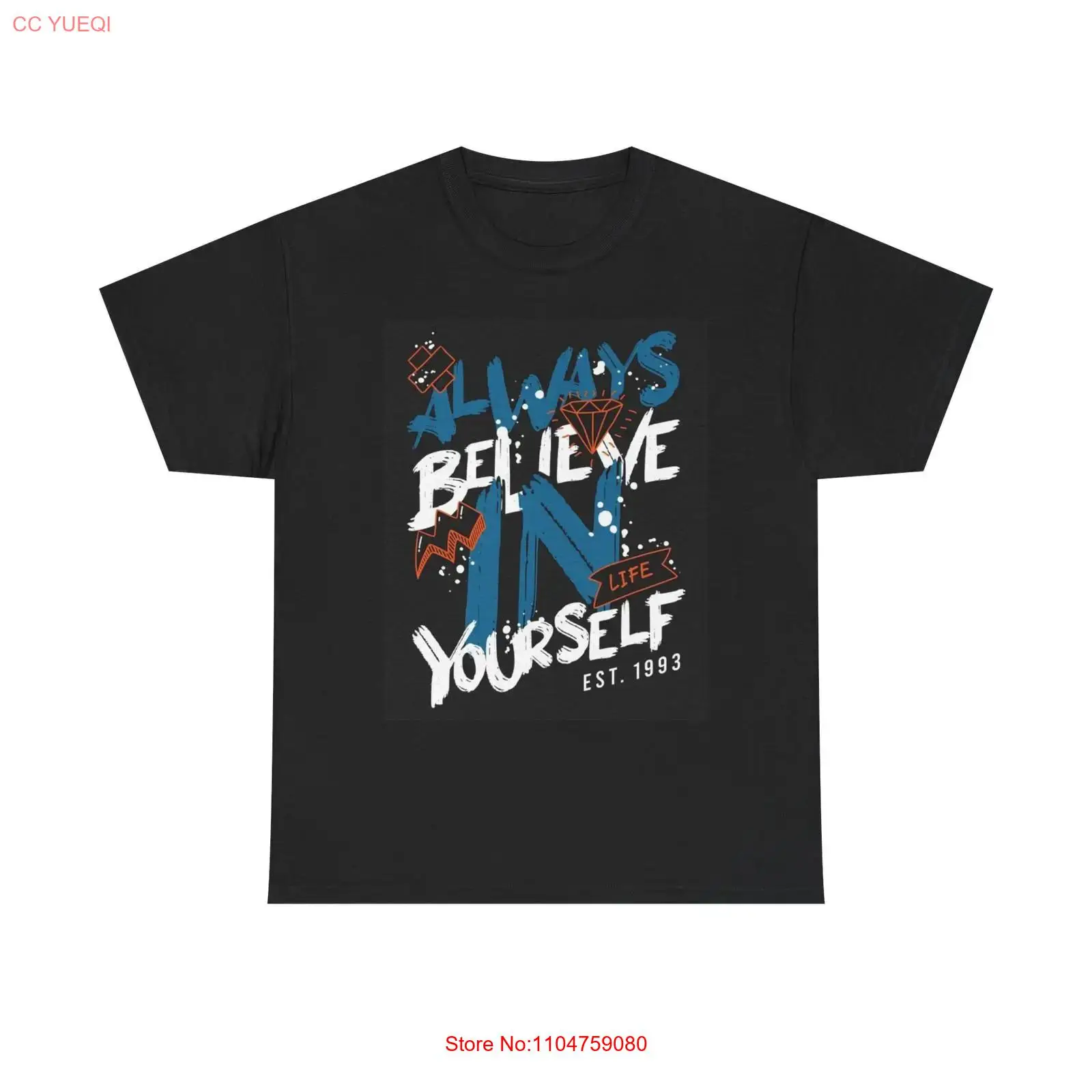 Streetwear Brand Always - Her Zaman Kendinize İnanın Tişört Yepyeni